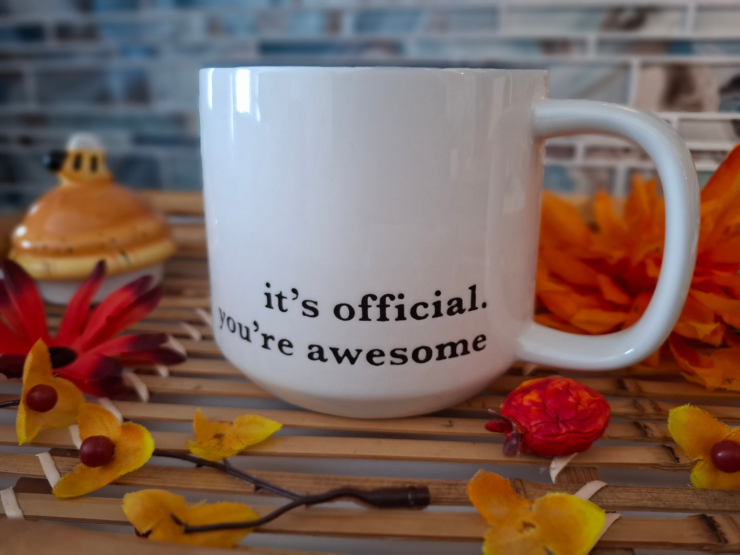 It’s Official You’re Awesome Mug