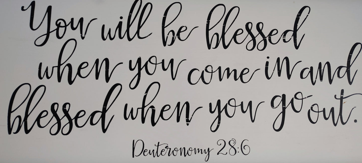 Blessed When You Come In” – Deuteronomy 28:6 Framed Scripture Sign (32"x13")