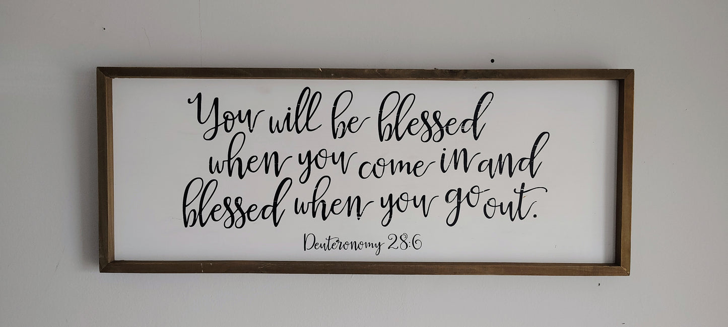 Blessed When You Come In” – Deuteronomy 28:6 Framed Scripture Sign (32"x13")