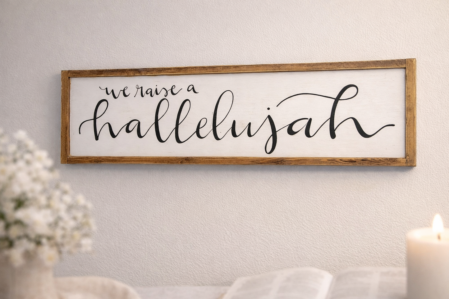 We Raise a Hallelujah | Rustic Christian Wall Sign | Faith-Inspired Home Décor
