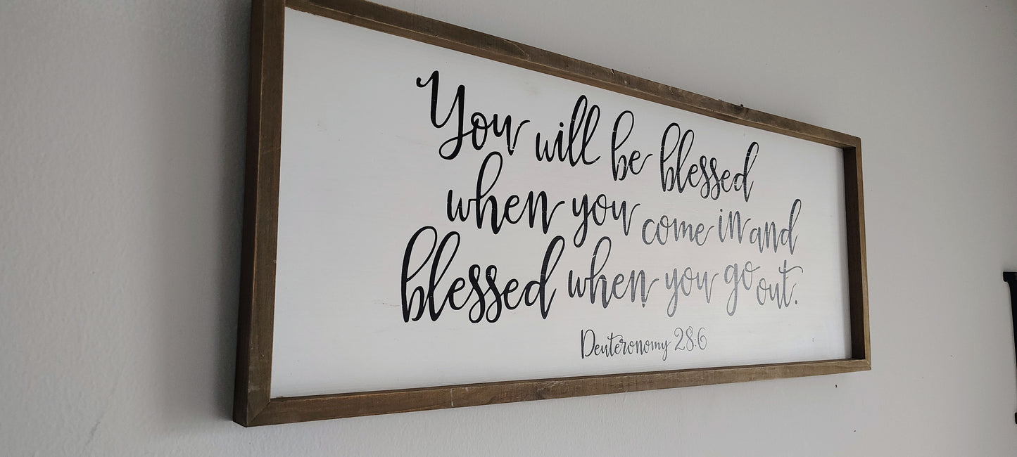 Blessed When You Come In” – Deuteronomy 28:6 Framed Scripture Sign (32"x13")